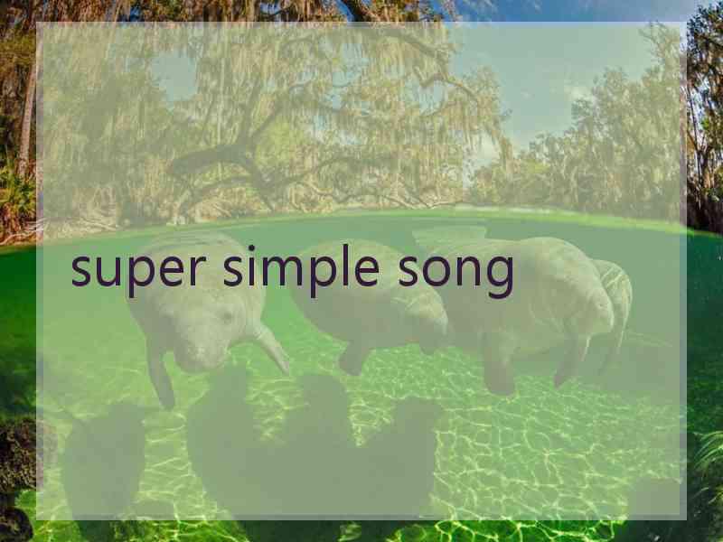 super simple song