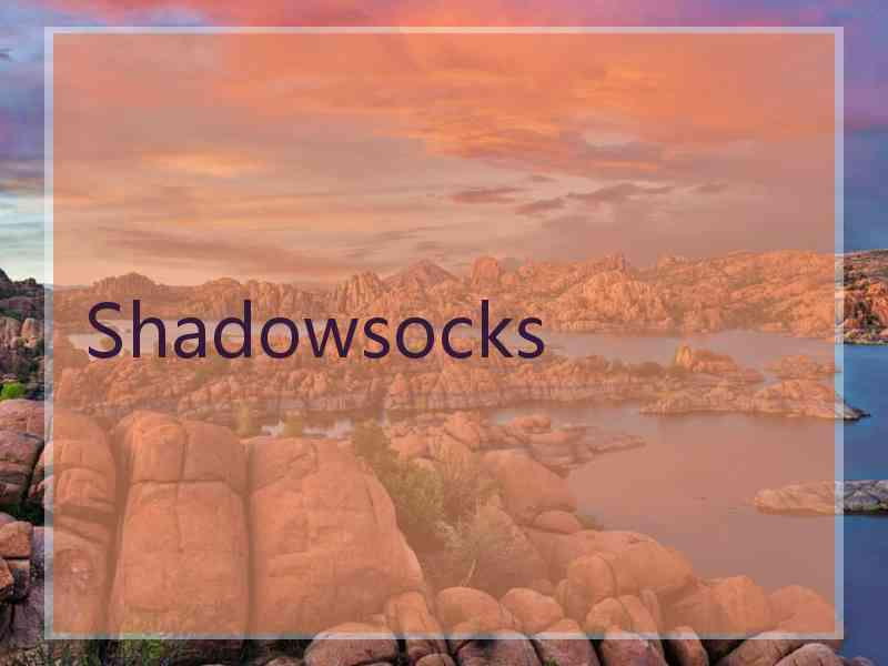 Shadowsocks